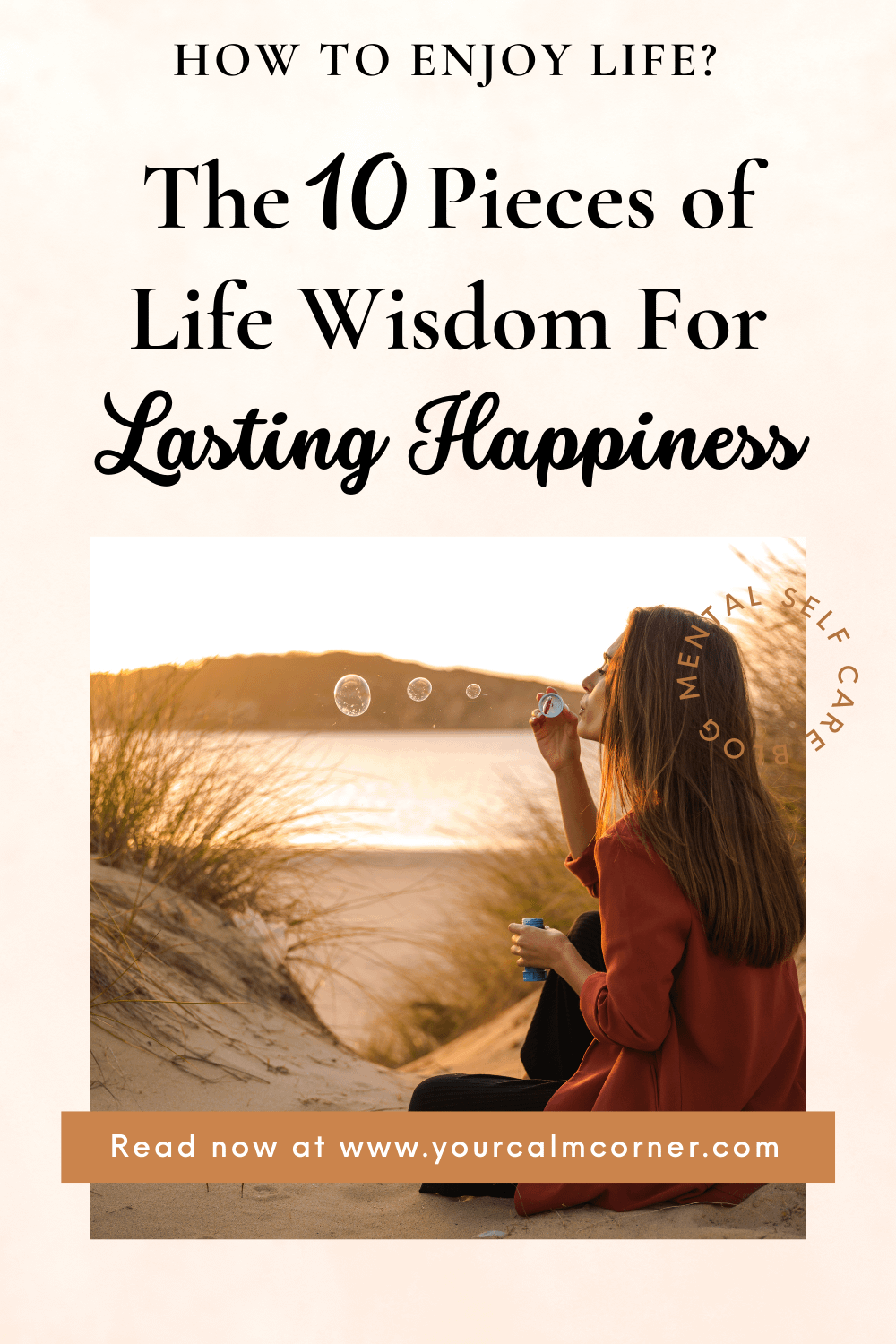 how to enjoy life - the 10 pieces of life wisdom for lasting happiness