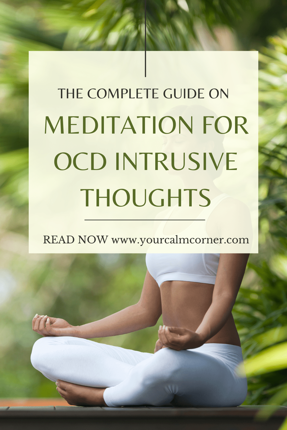 complete guide on meditation for OCD intrusive thoughts